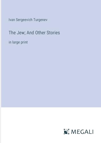 The Jew; And Other Stories: in large print von Megali Verlag
