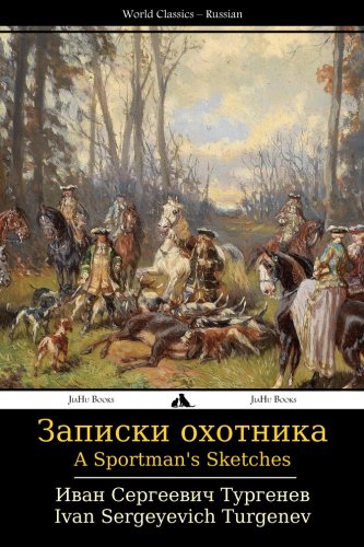 A Sportman's Sketches: Zapiski okhotnika