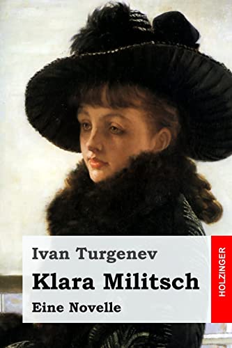 Klara Militsch: Eine Novelle von CREATESPACE