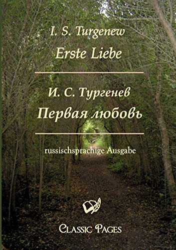Erste Liebe /Pervaja ljubov (classic pages) von Europischer Hochschulver