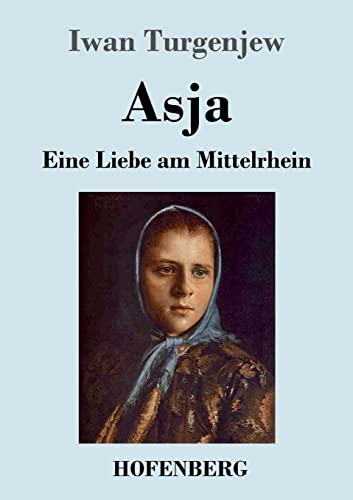 Asja: Eine Liebe am Mittelrhein Asja: Eine Liebe am Mittelrhein