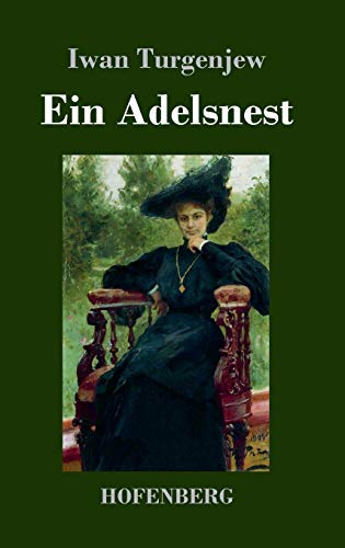 Ein Adelsnest Ein Adelsnest