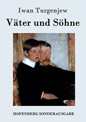 Väter und Söhne Väter und Söhne von Hofenberg