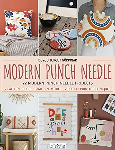 Modern Punch Needle: 22 Modern Punch Needle Projects: Includes 2 Pattern Sheets