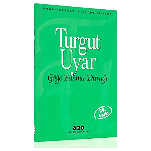 Göge Bakma Duragi: Secme Siirler: Seçme Şiirler von Yapı Kredi Yayınları