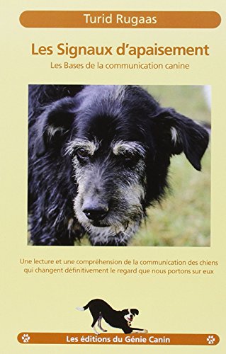 Les signaux d'apaisement : Les bases de la communication canine von Les éditions du Génie Canin