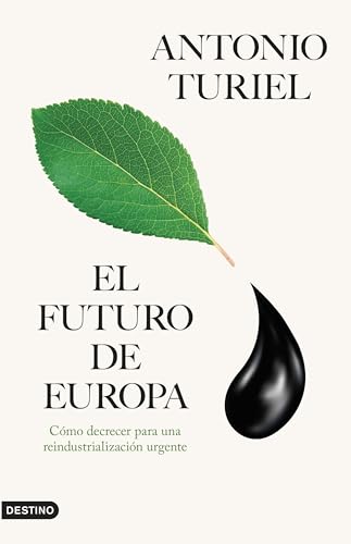 El futuro de Europa: Cómo decrecer para una reindustrialización urgente (Imago Mundi) von Ediciones Destino