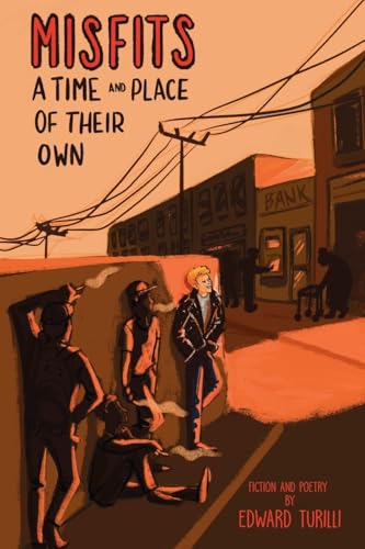 Misfits: A Time and Place of Their Own Misfits: A Time and Place of Their Own von Dorrance Publishing Company