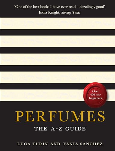 Perfumes: The A-Z Guide