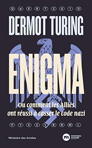 Enigma: Ou comment les Alliés ont réussi à casser le code nazi von NOUVEAU MONDE