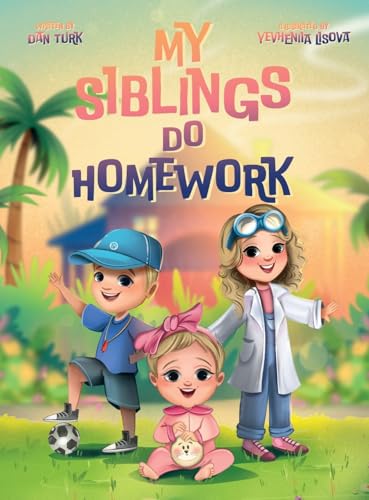 My Siblings Do Homework My Siblings Do Homework von Self Publisher