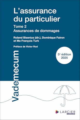 L'assurance du particulier - Tome 2 : Assurances de dommages von LARCIER LUX