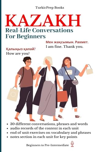 Kazakh: Real-Life Conversation for Beginners