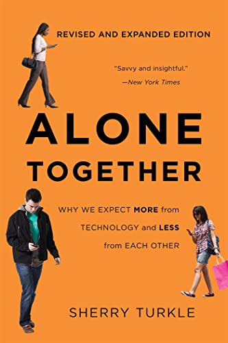 Alone Together: Why We Expect More from Technology and Less from Each Other von Basic Books