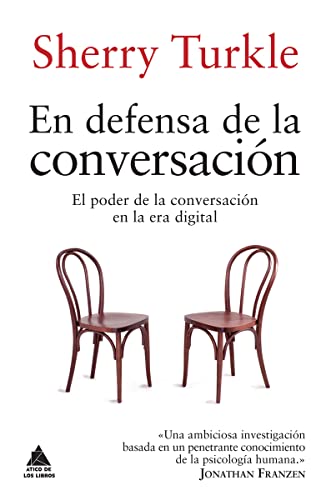En defensa de la conversación (Ático de los Libros, Band 40)