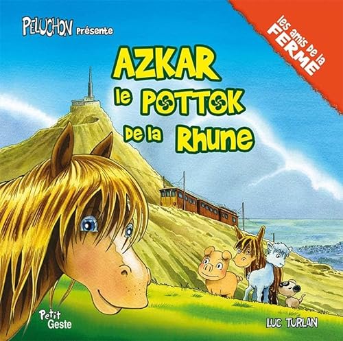 Azkar - le Pottok de la Rhune (Coll. Peluchon et les Amis de la Ferme) von GESTE