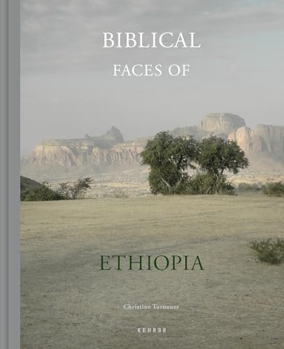 Christine Turnauer: Biblical Faces of Ethiopia