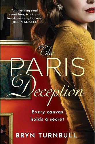The Paris Deception: A breathtaking novel of love and courage set in wartime Paris