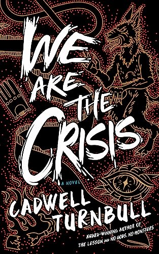 We Are the Crisis (Convergence Saga, Band 2)