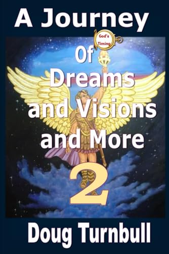 A Journey of Dreams and Visions and More 2