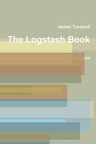 The Logstash Book von James Turnbull