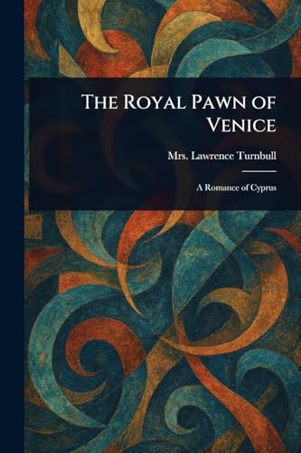 The Royal Pawn of Venice von Anson Street Press