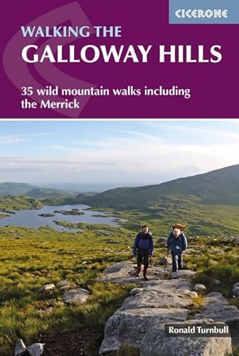 Walking the Galloway Hills: 35 wild mountain walks including the Merrick (Cicerone guidebooks)