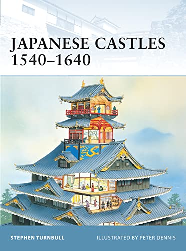 Japanese Castles 1540-1640 (Fortress 5)