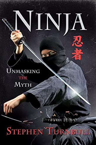 Ninja: Unmasking the Myth