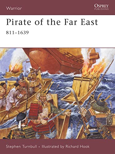 Pirate of the Far East: 941-1644: 811-1639 (Warrior, 125, Band 125)