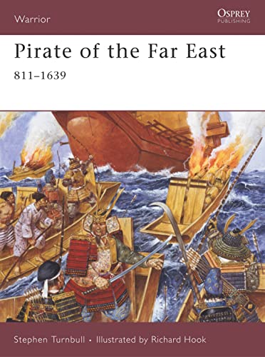 Pirate of the Far East: 941-1644: 811-1639 (Warrior, 125, Band 125)