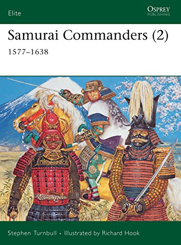 Samurai Commanders: 1577-1638: 1577–1638 (Elite, 128, Band 128)