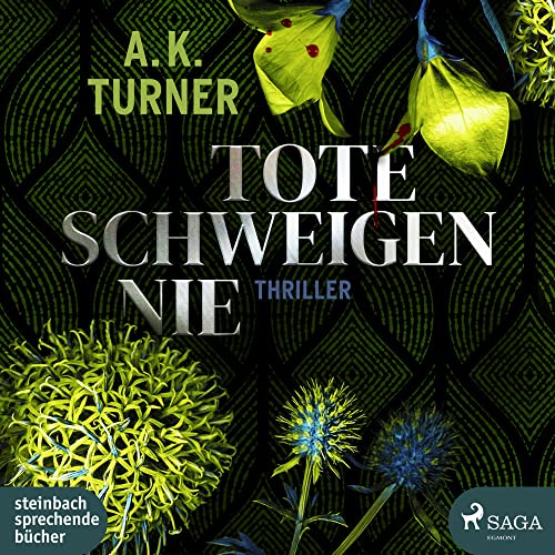 Tote schweigen nie: Thriller Tote schweigen nie: Thriller von steinbach sprechende bücher