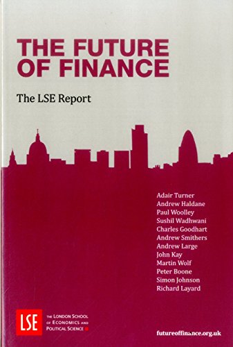 The Future of Finance: The Lse Report von Brand: London School of Economics and Political Science