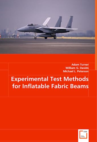 Experimental Test Methods for Inflatable Fabric Beams von VDM Verlag Dr. Mueller E.K.
