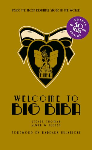 Welcome to Big Biba: Inside the Most Beautiful Store in the World von Acc Art Books