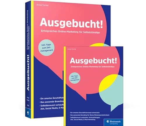 Ausgebucht!: Erfolgreiches Online-Marketing für Selbstständige