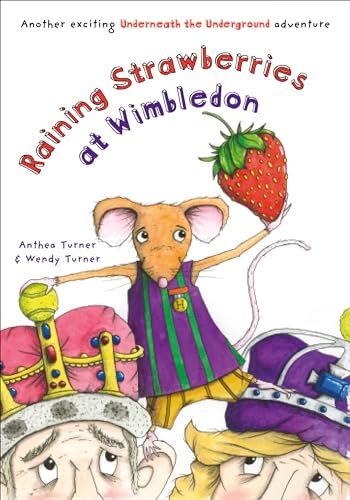 Raining Strawberries at Wimbledon (Underneath the Underground, Band 2) von Splendid Publications Limited