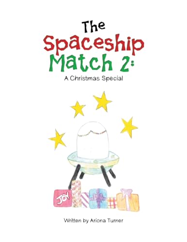 The Spaceship Match 2: : A Christmas Special von Xlibris US