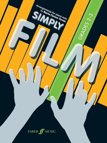 Simply Film Grades 2-3 (Simply Series) von Faber Music Ltd.