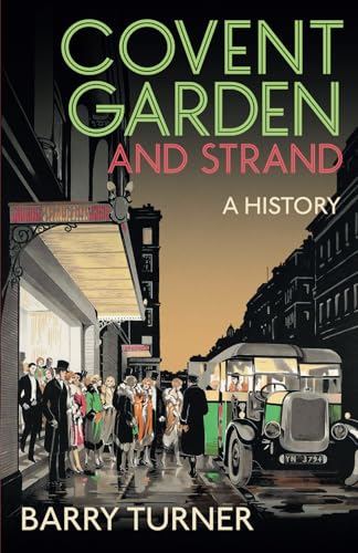Covent Garden and Strand: A History von Mensch Publishing