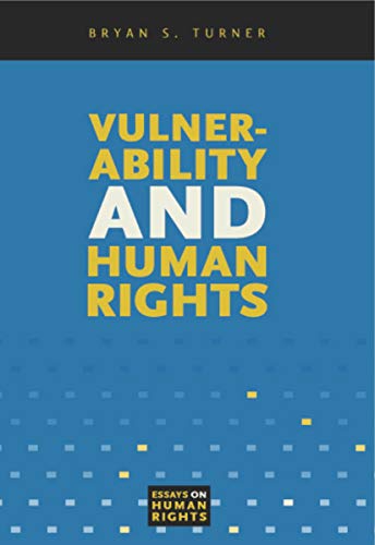 Vulnerability and Human Rights (Essays on Human Rights, Band 1) von Penn State University Press