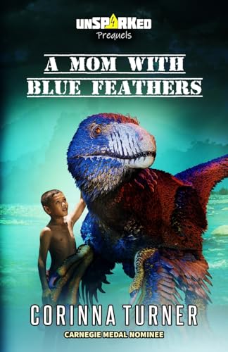 A Mom with Blue Feathers (unSPARKed) von UnSeen Books
