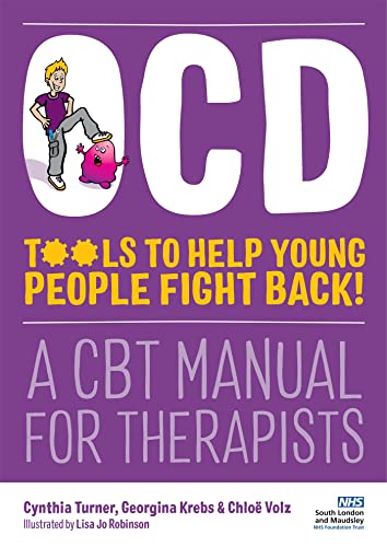 OCD - Tools to Help Young People Fight Back!: A CBT Manual for Therapists von Jessica Kingsley Publishers