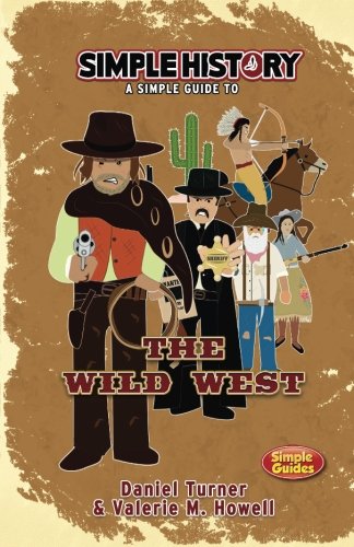 Simple History: The Wild West von CreateSpace Independent Publishing Platform