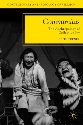 Communitas: The Anthropology of Collective Joy (Contemporary Anthropology of Religion) von MACMILLAN