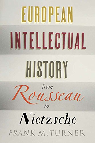 European Intellectual History from Rousseau to Nietzsche von Yale University Press