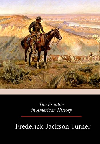 The Frontier in American History von Createspace Independent Publishing Platform