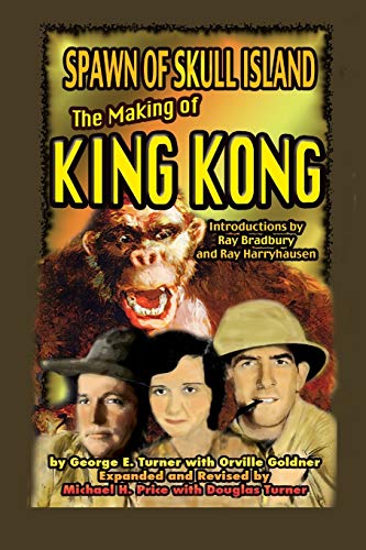 Spawn of Skull Island: The Making of King Kong von Midnight Marquee Press, Inc.