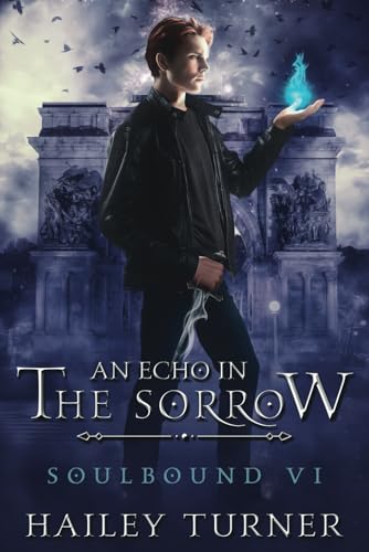 An Echo in the Sorrow (Soulbound, Band 6) von Independently Published